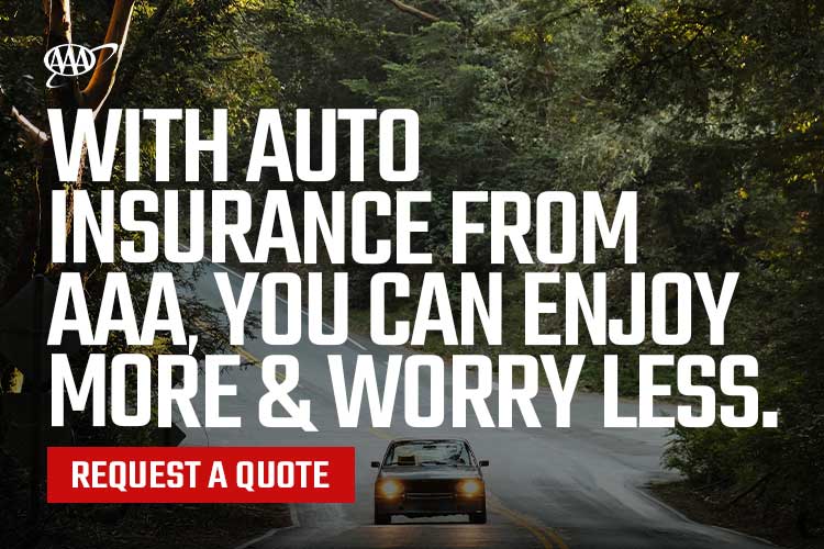 With Auto Insurance from AAA, You can Enjoy More & Worry Less